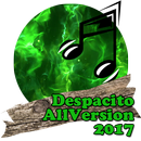 Despacito All Version 2017 APK