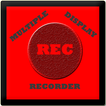 Multiple Display Recorder