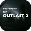 Unofficial Countdown Outlast 2
