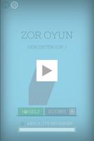 Zor Oyun 海報