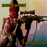 Bordo Bereli Operasyon