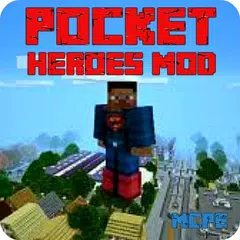 Pocket Heroes Mod for Minecraft PE アプリダウンロード