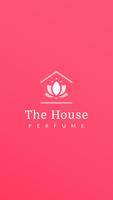 The House Perfume Plakat