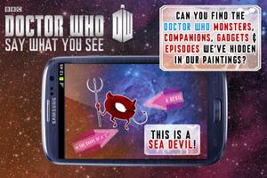 Doctor Who: Say What You See Plakat