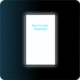 Face Screen Flashlight