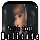 Delicate , Taylor Swift-APK