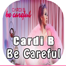 Cardi B - Be Careful APK