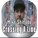 Crossing A Line  - Mike Shinoda APK
