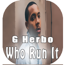 G Herbo , Who Run It APK