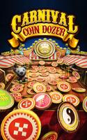 Poster Carnival Coin Dozer