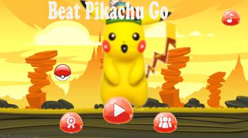 پوستر Beat Pikachu Go