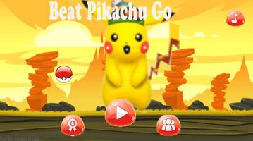 Beat Pikachu Go الملصق