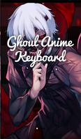 Ghoul Anime Keyboard постер