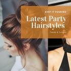 Latest Party Hairstyles Trends & Tutorial أيقونة