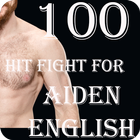 100 Hit Fight for Aiden English Zeichen
