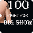 100 Hit Fight for Big Show Zeichen