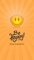 Be Happy Daily Inspiration Affiche