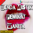 Benda Mistik Pemikat Wanita Paling Legendaris APK