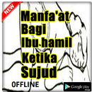 BESAR MANFAAT SUJUDNYA IBU HAMIL KETIKA SUJUD APK