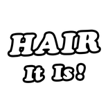 HAIR It Is!