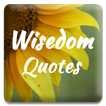 ”Wisdom Quotes