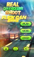 Real Can Knockdown Shoot-Flick Can Strick Cartaz