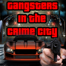 Gangsters in The Crime City APK