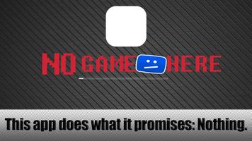 No Game Here اسکرین شاٹ 1