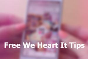 Free We Heart It Tips Affiche