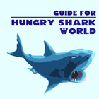 Guide for Hungry Shark World أيقونة