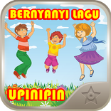 Bernyanyi Lagu Upinipin