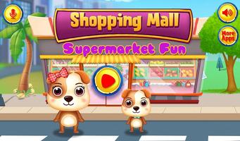 Shopping Mall Supermarket Fun - Games for Kids poster