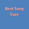 Best Song Ever APK