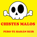 ”Chistes Malos