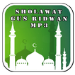 Gus Ridwan Sholawatan Mp3