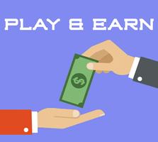 Play and Earn Affiche