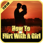 How To Flirt With A Girl 2018 आइकन