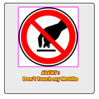 ALERT1 : Don't Touch My Mobile icône