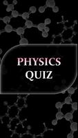 Physics Test ! - Physics Quiz Affiche