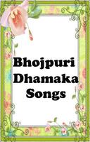 BHOJPURI DHAMAKA SONGS 海报