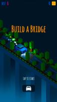 Build a Bridge : Do Not Fall poster