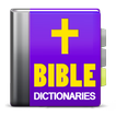 Bible Dictionaries