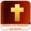 ”Biblia La Palabra de Dios