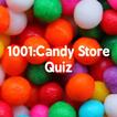 1001: Candy Store Quiz