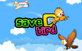 Save D Bird Affiche