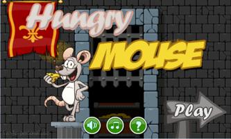 Hungry Mouse Affiche