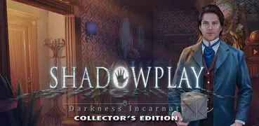 Shadowplay: Die Inkarnation de