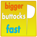 bigger buttocks fast tips APK
