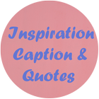Inspiration Caption And Quotes ícone
