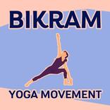 Le mouvement BIKRAM yoga
